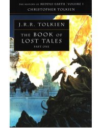 The Book of Lost Tales. Part 1