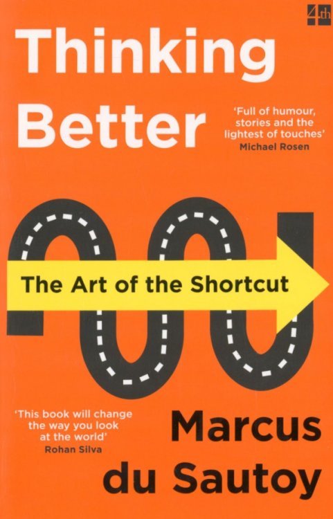 Thinking Better. The Art of the Shortcut