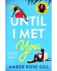 Until I Met You