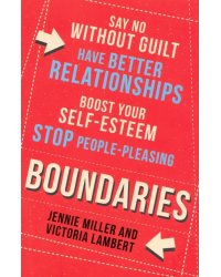 Boundaries: Say No Without Guilt