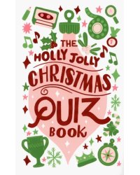 The Holly Jolly Christmas Quiz Book