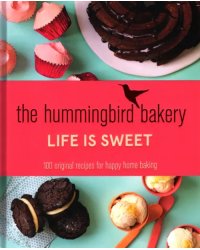 The Hummingbird Bakery. Life is Sweet