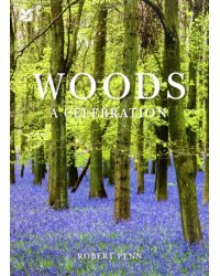 Woods. A Celebration