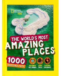 The World’s Most Amazing Places