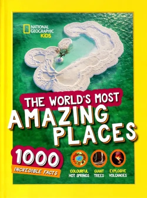 The World’s Most Amazing Places