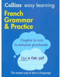 Collins Easy Learning. French Grammar &amp; Practice