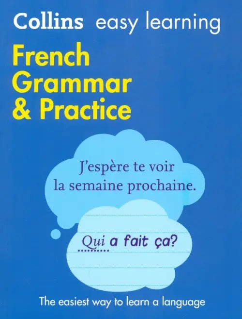 Collins Easy Learning. French Grammar &amp; Practice