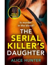 The Serial Killer's Daughter