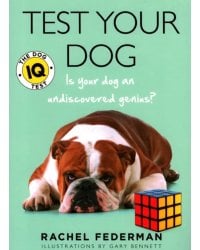 Test Your Dog. Is Your Dog an Undiscovered Genius?