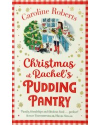 Christmas at Rachel’s Pudding Pantry