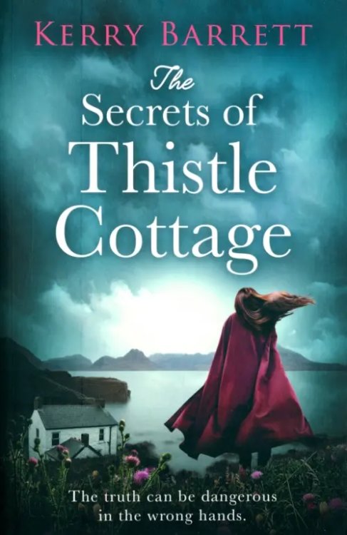 The Secrets of Thistle Cottage