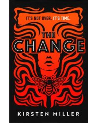 The Change