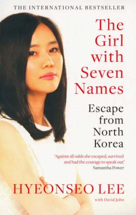 The Girl with Seven Names. Escape from North Korea