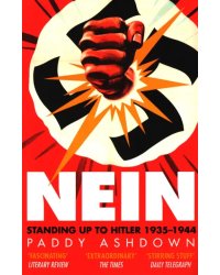 Nein! Standing up to Hitler 1935–1944