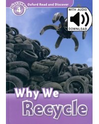 Oxford Read and Discover. Level 4. Why We Recycle Audio Pack