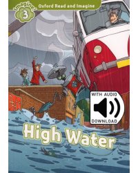 Oxford Read and Imagine. Level 3. High Water Audio Pack