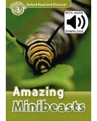 Oxford Read and Discover. Level 3. Amazing Minibeasts Audio Pack