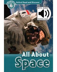 Oxford Read and Discover. Level 6. All About Space Audio Pack