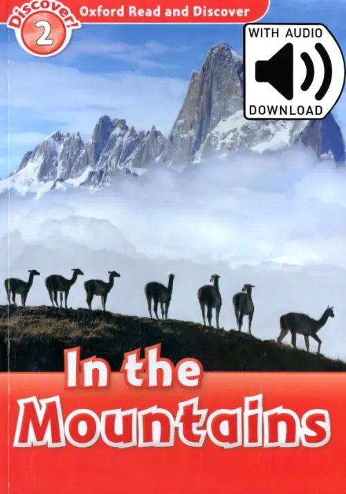 Oxford Read and Discover. Level 2. In the Mountains Audio Pack