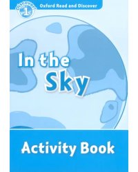 Oxford Read and Discover. Level 1. In the Sky. Activity Book