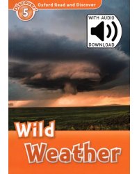 Oxford Read and Discover. Level 5. Wild Weather Audio Pack