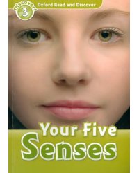 Oxford Read and Discover. Level 3. Your Five Senses