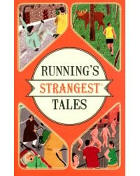 Running's Strangest Tales