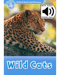 Oxford Read and Discover. Level 1. Wild Cats Audio Pack