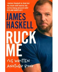 Ruck Me. I've Written Another Book