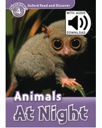 Oxford Read and Discover. Level 4. Animals At Night Audio Pack