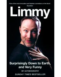 Surprisingly Down to Earth, and Very Funny. My Autobiography