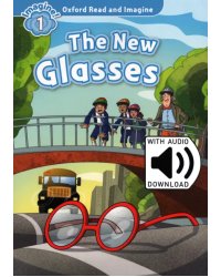 Oxford Read and Imagine. Level 1. The New Glasses audio CD pack