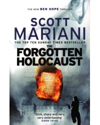 The Forgotten Holocaust