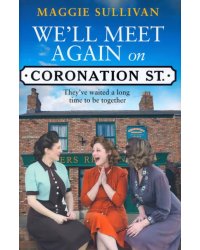 We'll Meet Again on Coronation Street