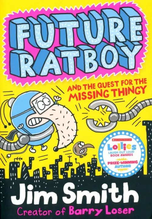 Future Ratboy and the Quest for the Missing Thingy