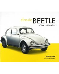 Classic Beetle. A VW Celebration