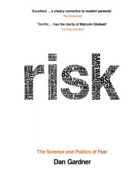 Risk. The Science and Politics of Fear