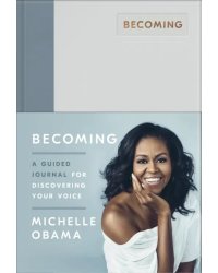 Becoming: A Guided Journal for Discovering Your Voice