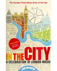 In the City. A Celebration of London Music