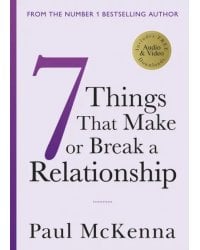 Seven Things That Make or Break a Relationship