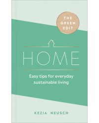Home. Easy tips for everyday sustainable living