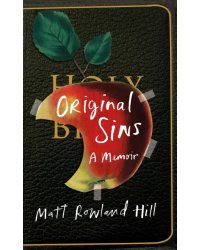 Original Sins. A memoir