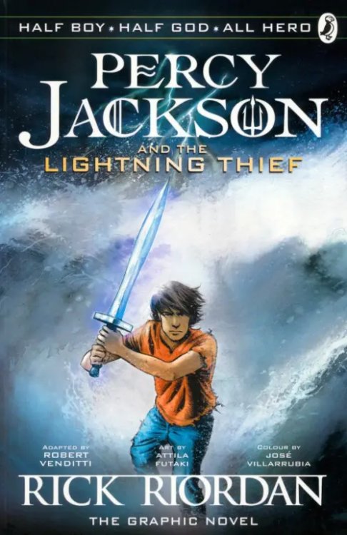 Percy Jackson and the Lightning Thief. The Graphic Novel