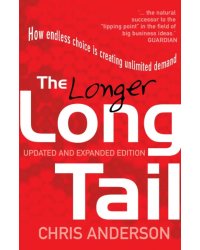 The Long Tail. How Endless Choice is Creating Unlimited Demand