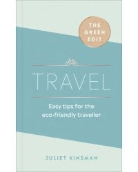 Travel. Easy tips for the eco-friendly traveller