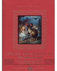 Alice's Adventures In Wonderland and Through The Looking Glass