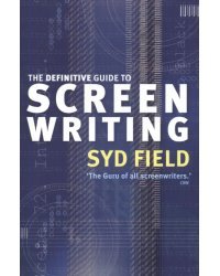 The Definitive Guide To Screenwriting