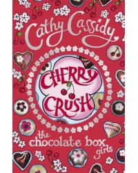 Chocolate Box Girls. Cherry Crush