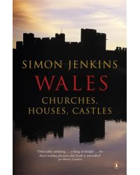 Wales. Churches, Houses, Castles