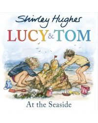 Lucy and Tom at the Seaside